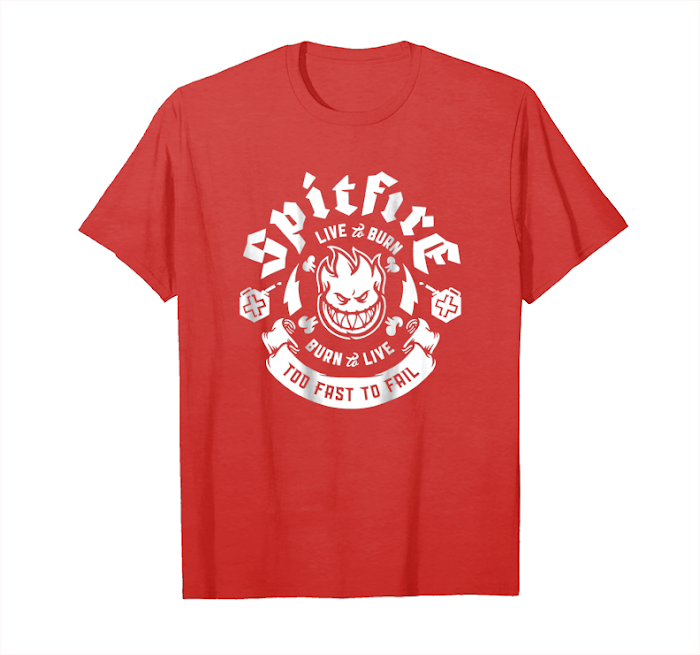 Get Spitfire Wheels Skateboards Live To Burn Back Unisex T-Shirt