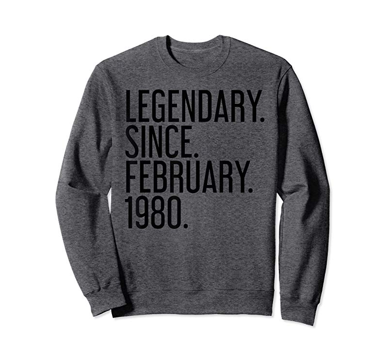 Get Now LEGENDARY SINCE FEBRUARY 1980 39 Year Old 39th Birthday Get Now LEGENDARY SINCE FEBRUARY 1980 39 Year Old 39th Birthday