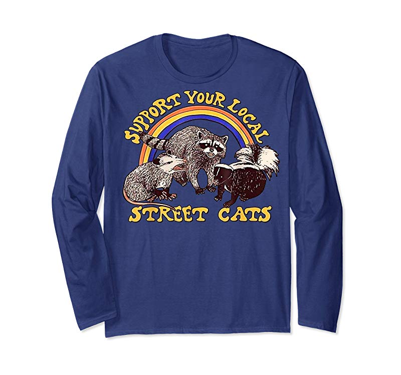 Buy Support Your Local Street Cats Tshirt – Funny Gift Tee Buy Support Your Local Street Cats Tshirt - Funny Gift Tee