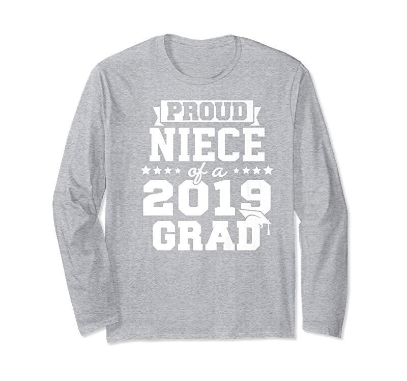 Order Proud Niece Of A 2019 Grad Graduation Premium T-Shirt Order Proud Niece Of A 2019 Grad Graduation Premium T-Shirt