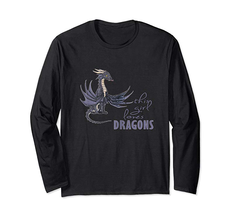 Get Now This Girl Loves Dragons - Dragon Clothing Fun T Shirt - Tees.Design