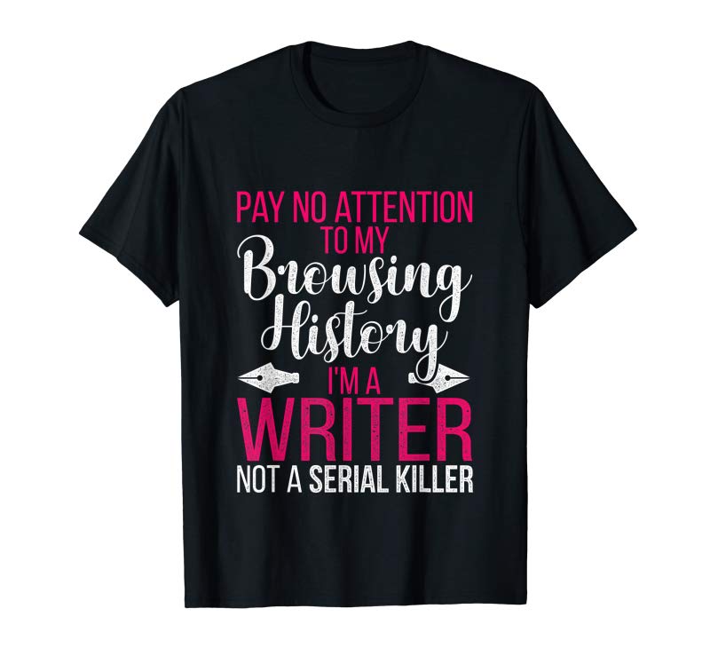 Order Now Im A Writer Not A Serial Killer Shirt Author Gift Order Now Im A Writer Not A Serial Killer Shirt Author Gift