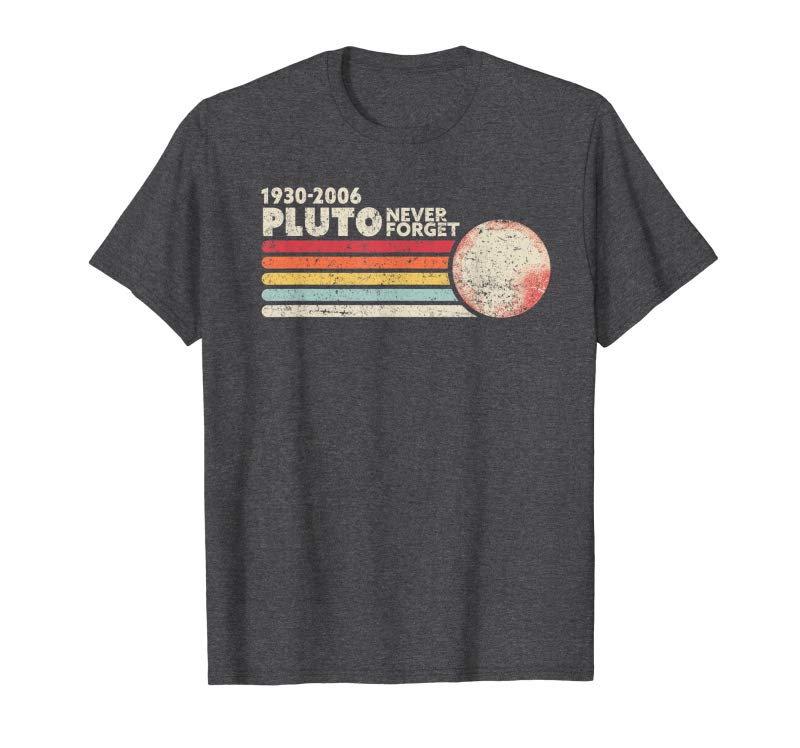 Buy Now Never Forget Pluto Shirt Retro Style Funny Space Science T-Shirt Buy Now Never Forget Pluto Shirt Retro Style Funny Space Science T-Shirt