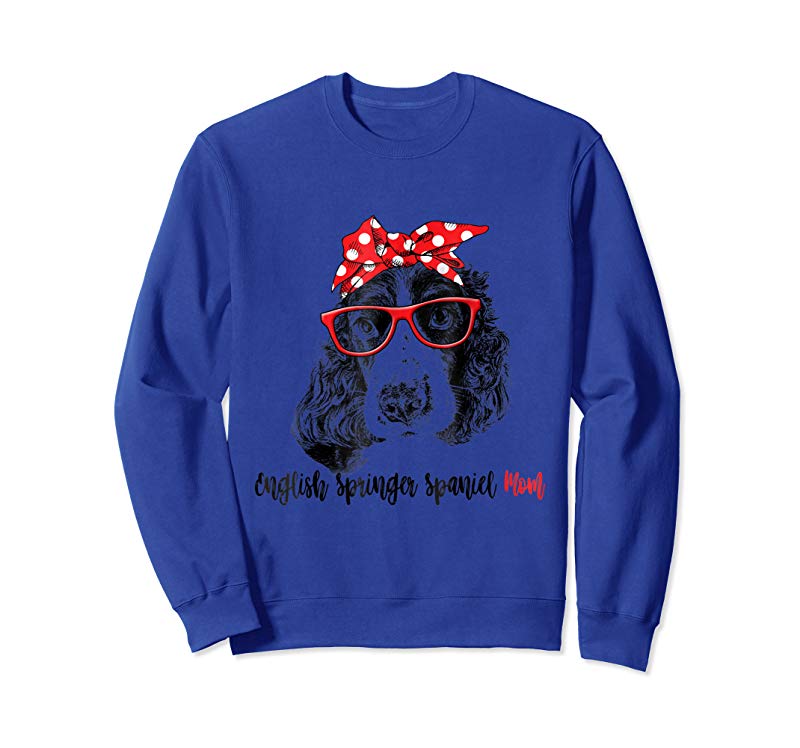 Order English Springer Spaniel Mom T-Shirt Gift For Women Order English Springer Spaniel Mom T-Shirt Gift For Women