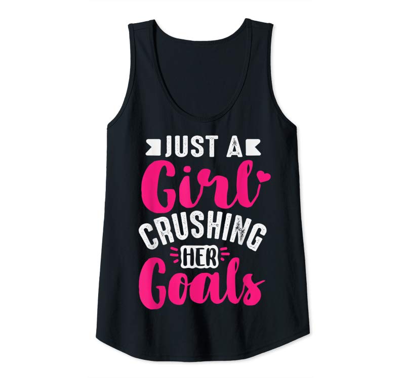 Order Now Just A Girl Crushing Her Goals Boss Hustle Christmas Gift T-Shirt Order Now Just A Girl Crushing Her Goals Boss Hustle Christmas Gift T-Shirt