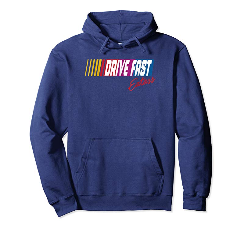 Shop Drive Fast Eat Ass T-Shirt Shop Drive Fast Eat Ass T-Shirt