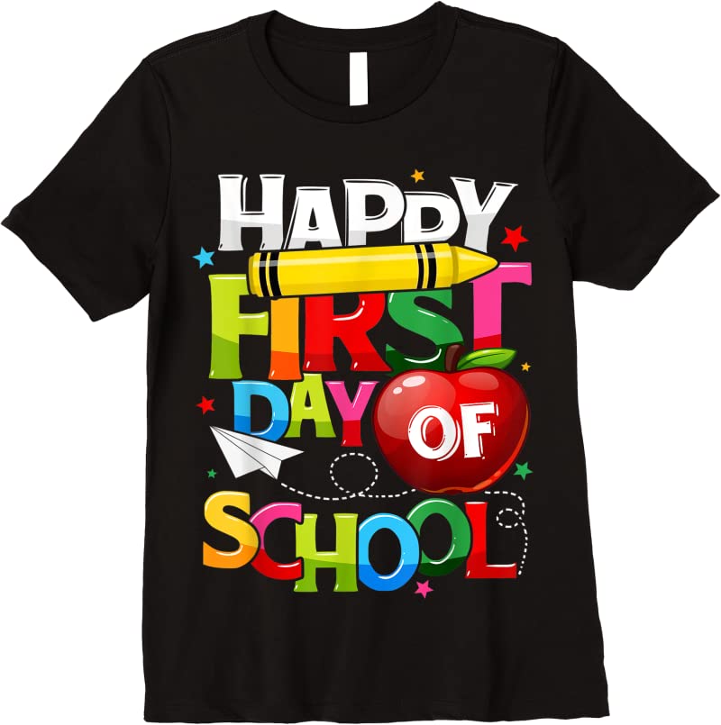 Cool Happy First Day Of School Teacher Girls Boys Back To School T ...