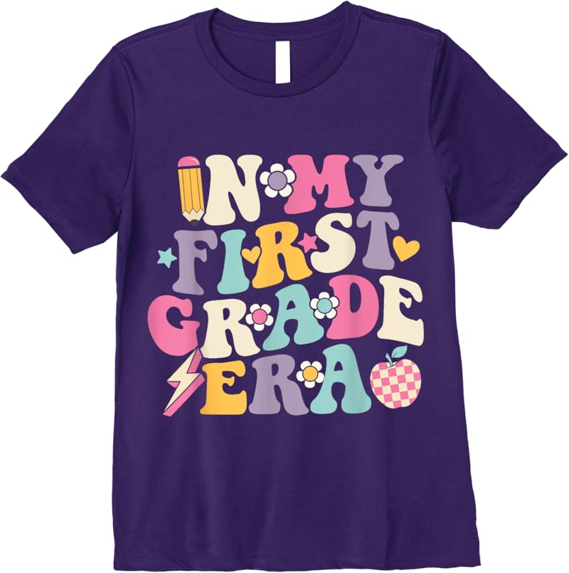 In My First Grade Era Girl Back To School 1St Grade Teacher T-Shirt ...