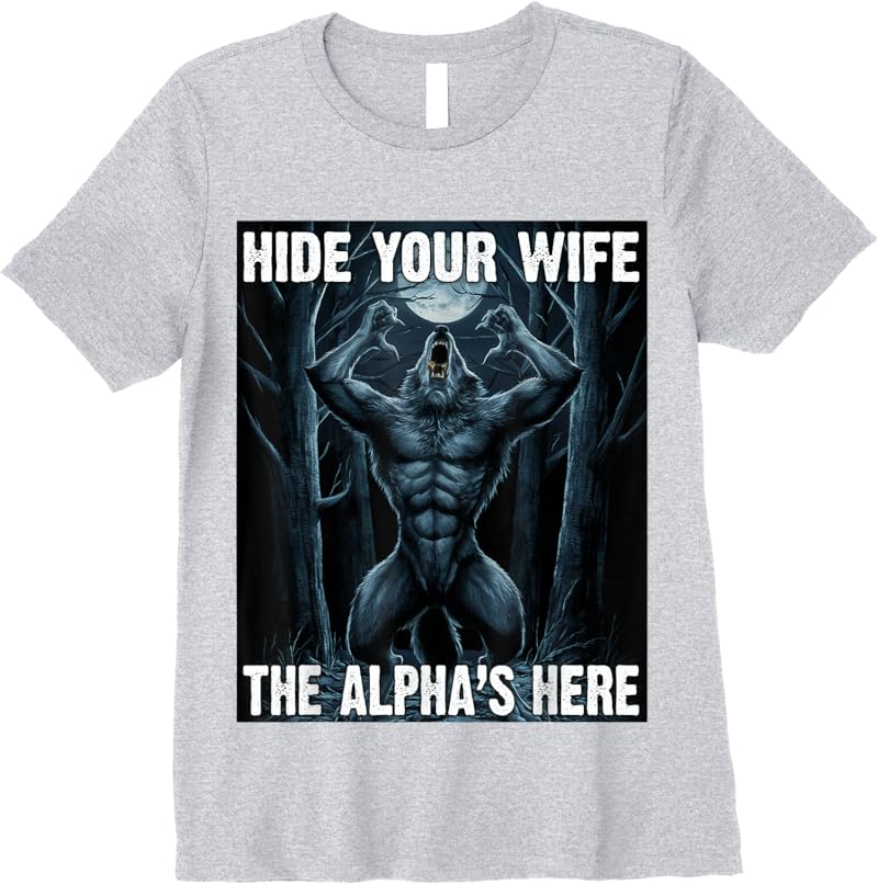 Werewolf Ripping Meme Alpha Wolf Werewolf Literally Me T-Shirt - Tees ...