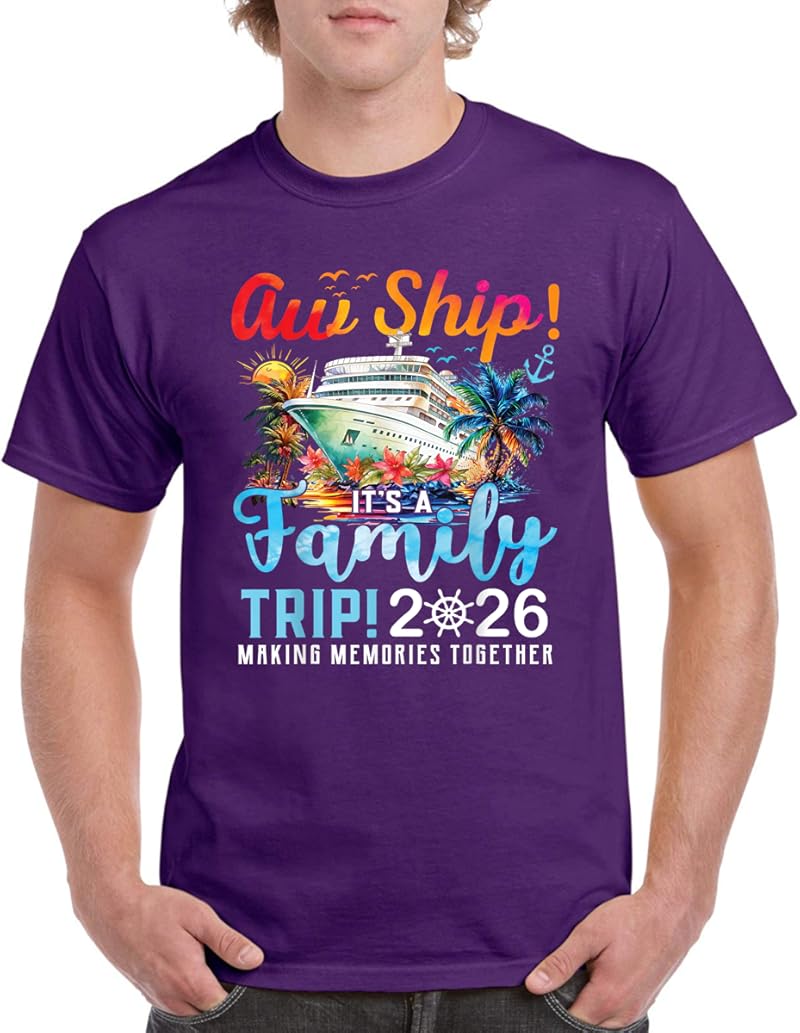 Aw Ship It's A Family Trip 2026 Family Cruise Ship Matching T-Shirt ...