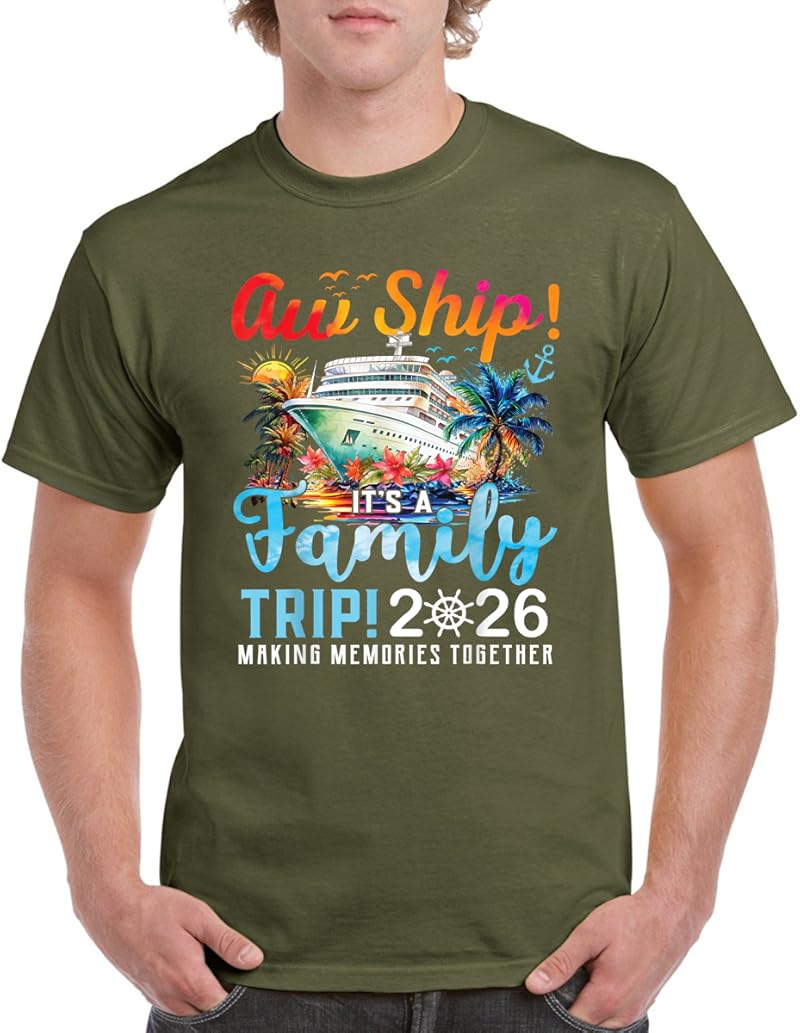 Aw Ship It's A Family Trip 2026 Family Cruise Ship Matching T-Shirt ...