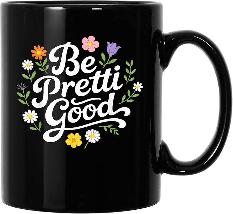 Be Pretty Good Floral Daisy Positive Quote T-Shirt - Tees.Design