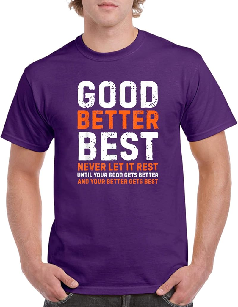 Next Never Rests Good Better Best Never Let It Rest Motivational Quote T-Shirt - Tees.Design