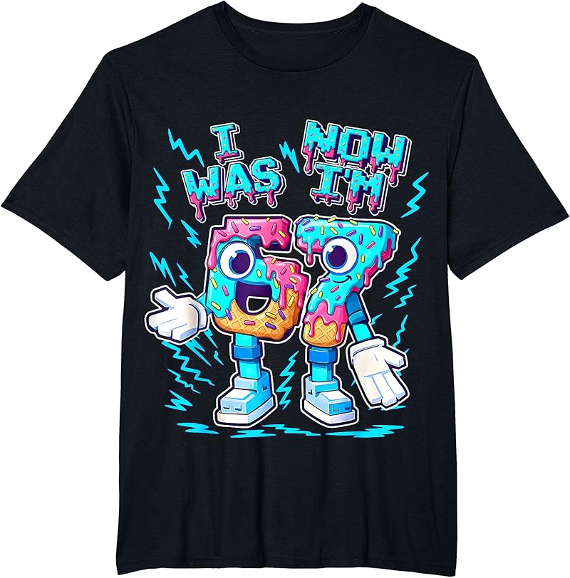 I Was 6 Now I'm 7 Funny 67 Ice Cream Drip Six Seven Brainrot T-Shirt ...