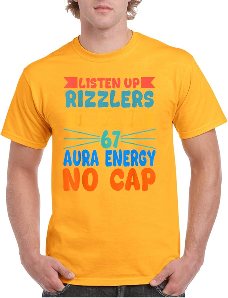Listenup Rizzlers Listen Up Rizzlers This Sigma Has 67 Aura Energy Six Seven T-Shirt ...