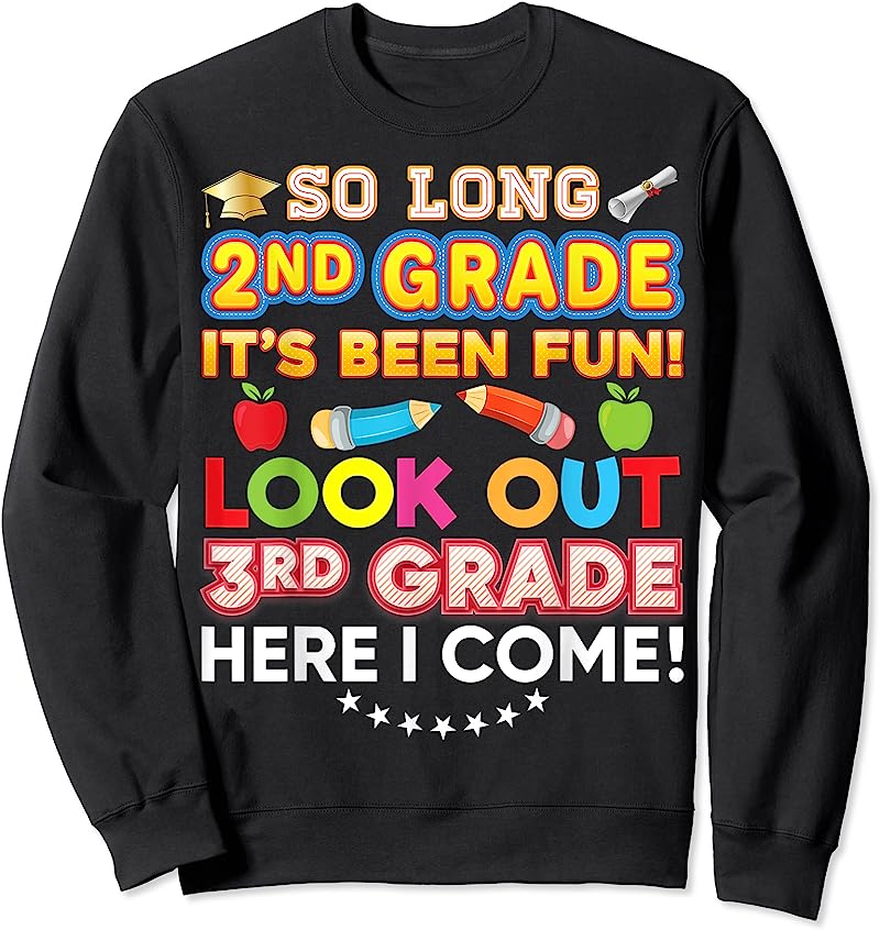 Cheap So Long 2nd Grade Look Out 3rd Here I Come Last Day Its Fun T ...
