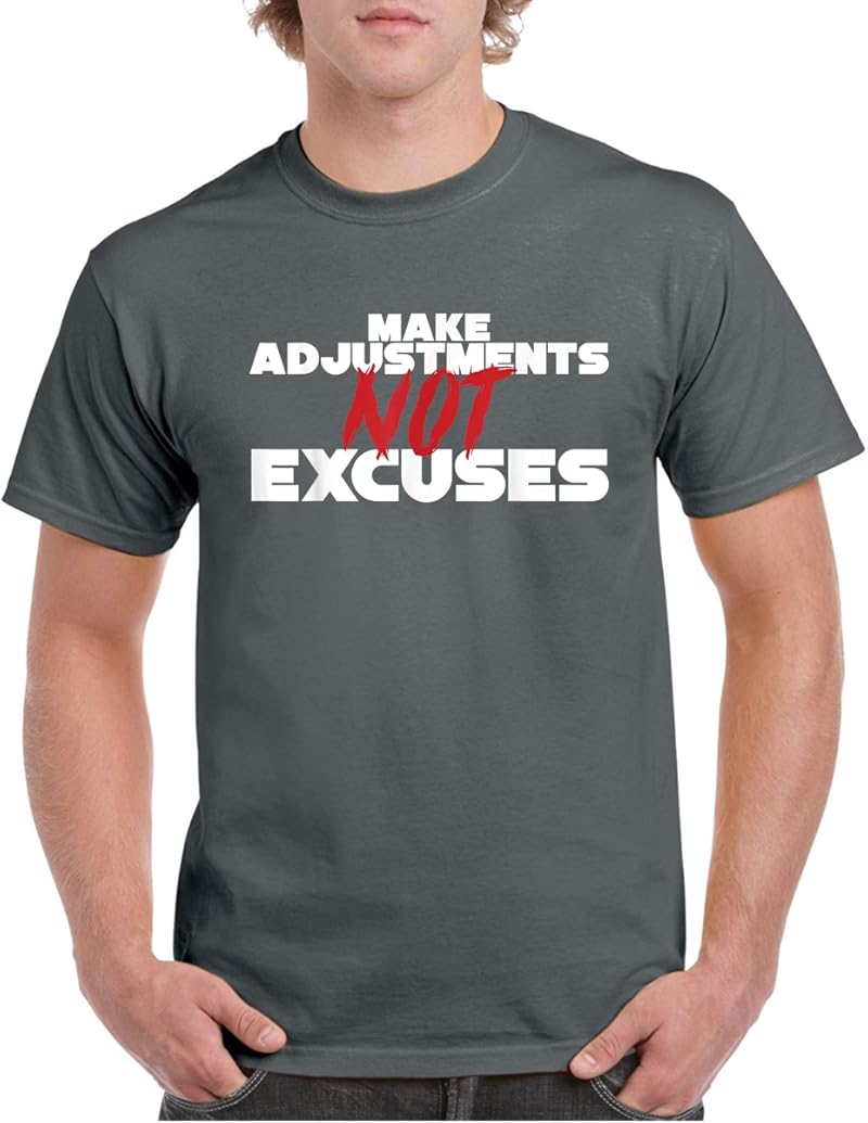 Make Adjustments Not Excuses T-Shirt Sport Grey