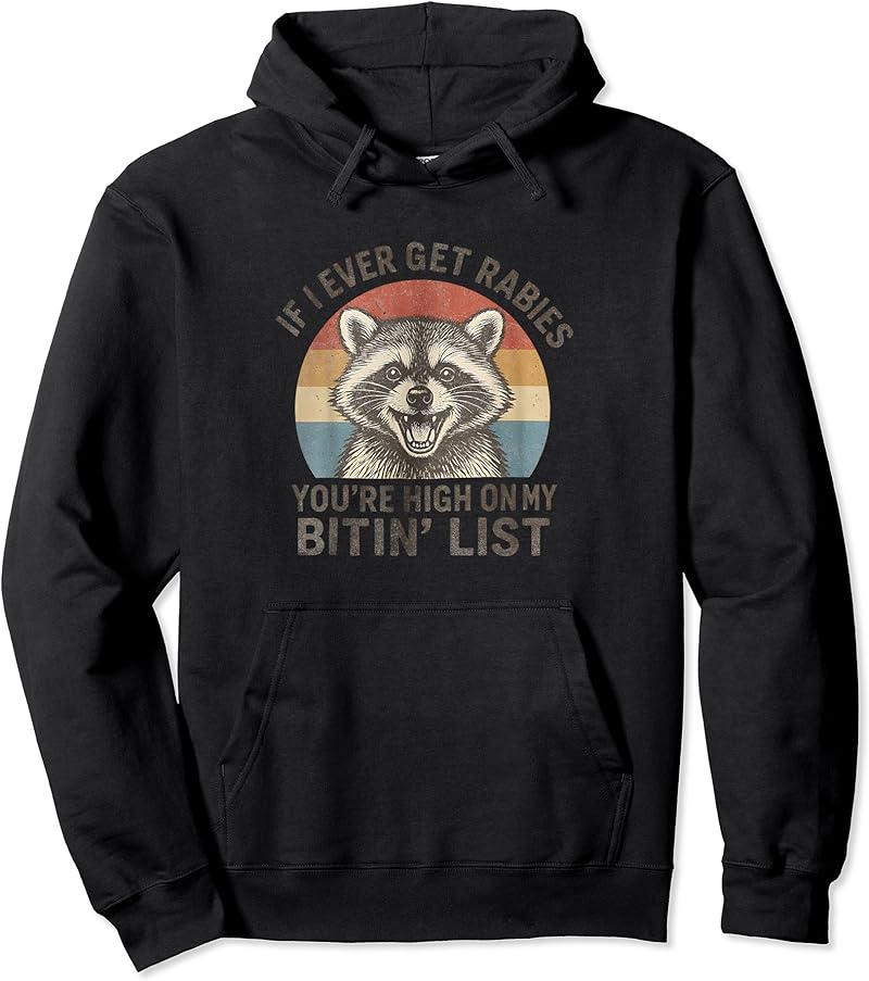 Retro If I Ever Get Rabies You'Re High On My Bitin' List T-Shirt - Tees ...