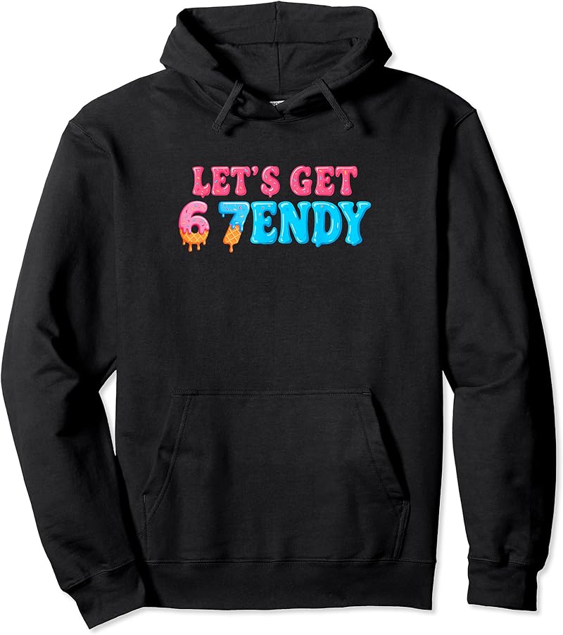 67 Six Seven Sendy 6 7Endy Let's Get Sendy 67 Meme Funny 6 7 T-Shirt ...