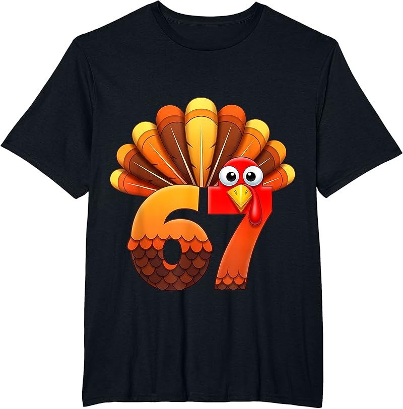 67 Thanksgiving Funny Turkey Costume Six Seven Meme Fall T-Shirt - Tees ...