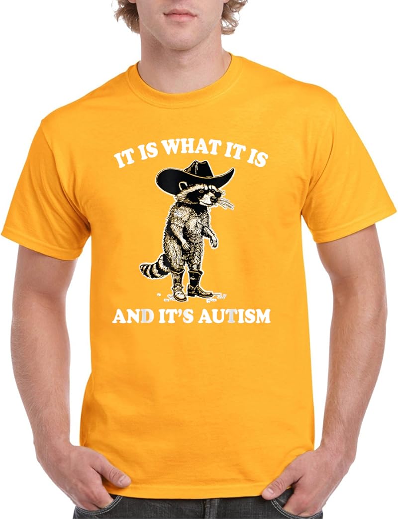 It Is What It Is And It's Autism Funny Meme Autistic Raccoon T-Shirt ...