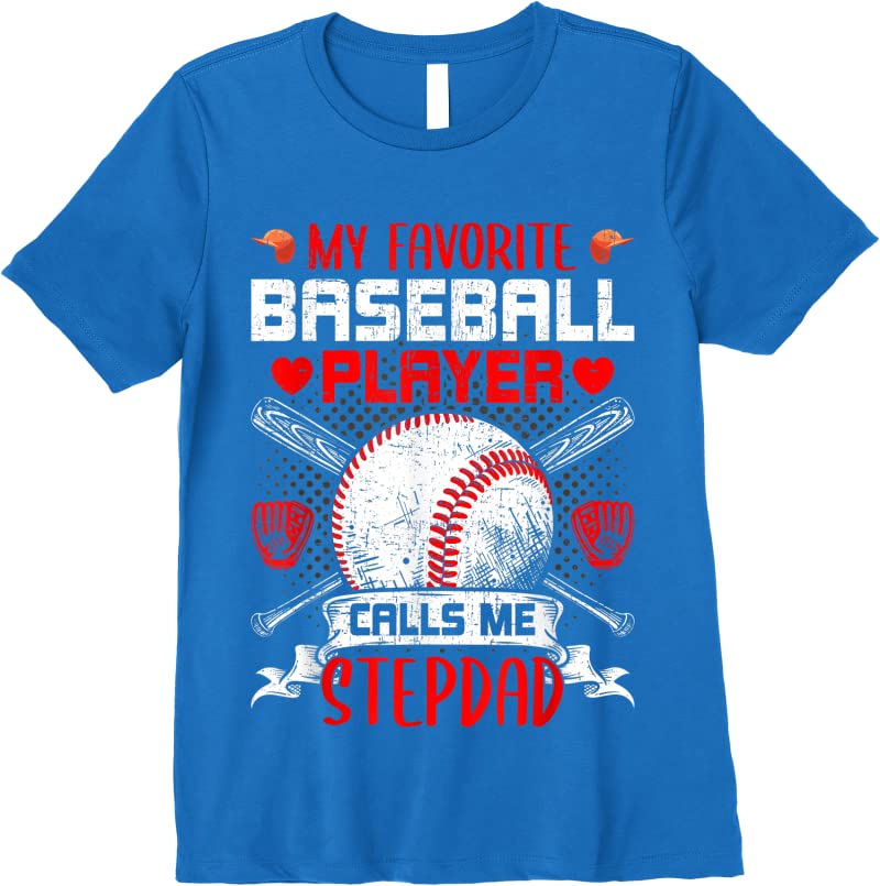 Apparel My Favorite Baseball Player Calls Me Stepdad T Shirts Royal Blue