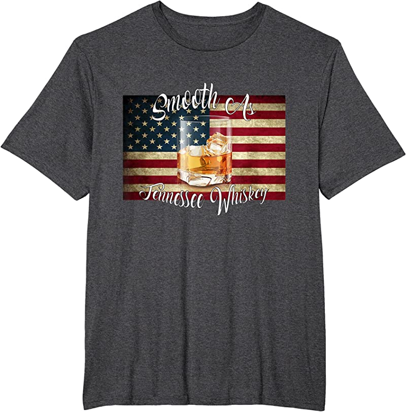 Apparel Smooth As Tennessee Whiskey T Shirts Dark Heather