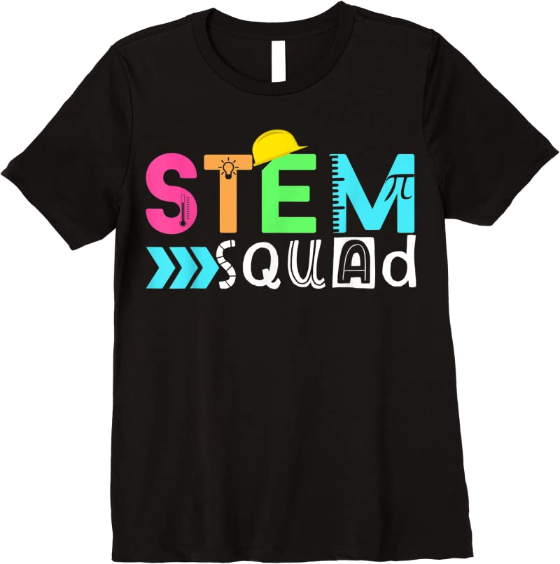 Shop Stem Squad Science Technology Engineering Math Teacher Gift T Shirts Shop Stem Squad Science Technology Engineering Math Teacher Gift T Shirts